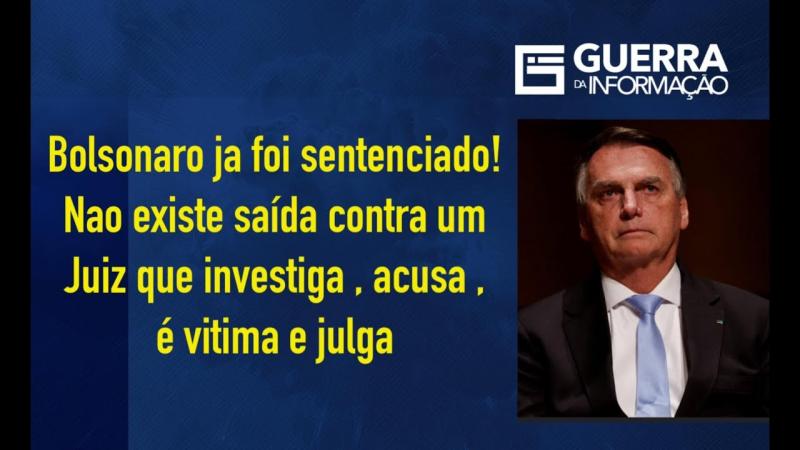 Quais as chances de um JUIZ que INVESTIGA , FAZ DENUNCIA, é VITIMA e JULGA inocentar BOLSONARO?! - Assista no canal Guerra da Informação.