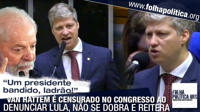 Dica do Pol´pibio: Van Hattem reclama de censura na tribuna da Câmara e repete: 