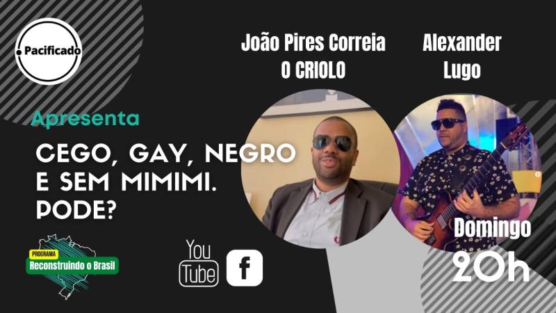 CEGO, GAY, NEGRO E SEM MIMIMI. PODE?