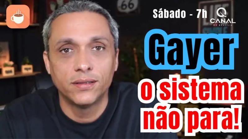 Dica da Maria: Gayer, o sistema não para! - Amanhã, às 7h no Canal de Brasília, sob o comando de Alfredo Bessow.